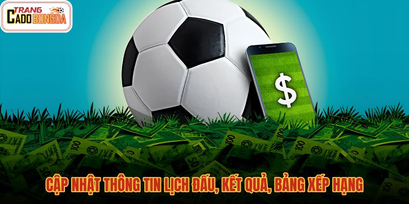 cap-nhat-thong-tin-lich-dau-ket-qua-bang-xep-hang