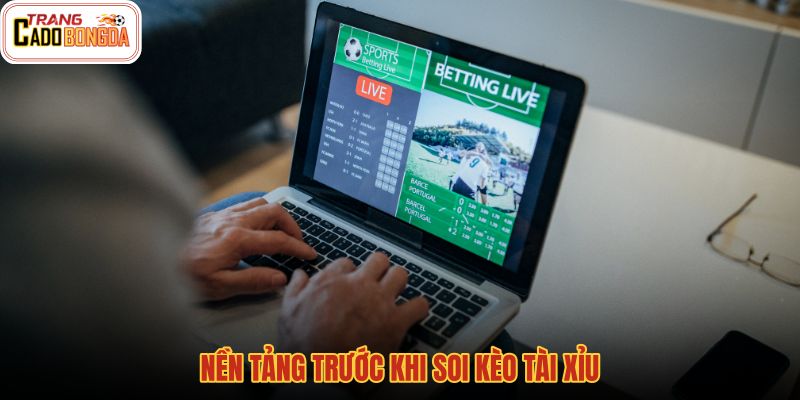 nen-tang-truoc-khi-soi-keo-tai-xiu nen-tang-truoc-khi-soi-keo-tai-xiu